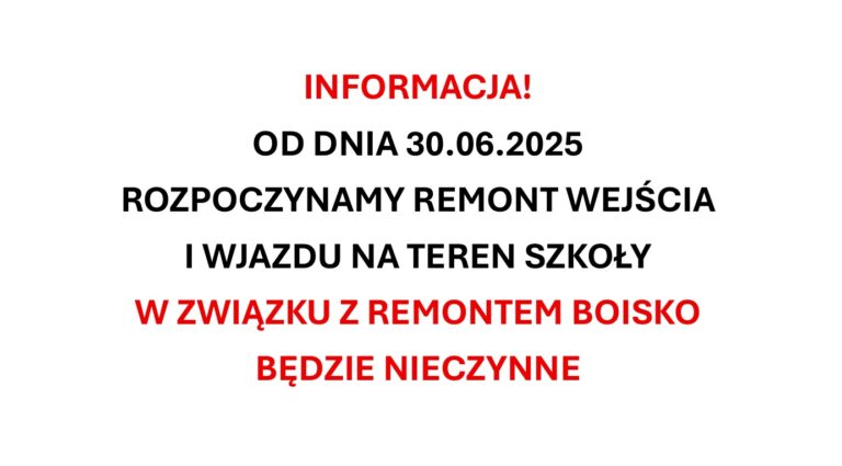 INFORMACJA O REMONCIE WZJAZDU DO SZKOŁY
